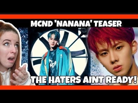 MCND 'nanana' MV Teaser 1 Reaction | THE HATERS AREN'T READY!!