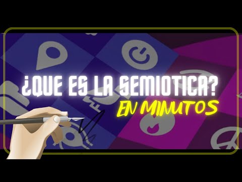 ¿QUE ES LA SEMIOTICA? en minutos