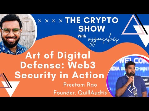 Web3 Security: Guarding Your Digital Fortress | Ft Preetam, Founder QuillAudits | MJgonsalves