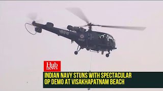 Indian Navy Stuns with Spectacular Op Demo at Visakhapatnam Beach