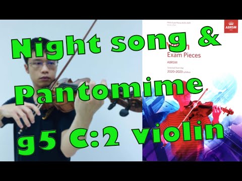 Night Song and Pantomime【Grade 5 C2 Violin】小提琴五級 C2 ,ABRSM (2020-2023), slow practice