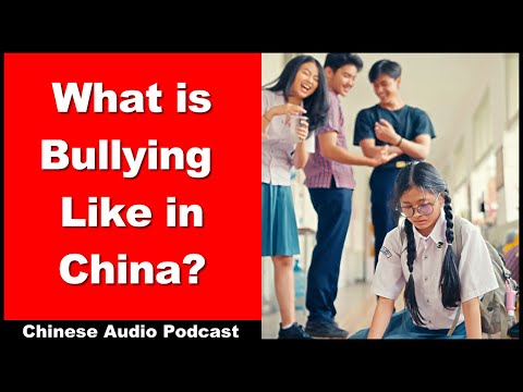 What is Bullying Like in China? - Intermediate Chinese - Chinese Audio Podcast