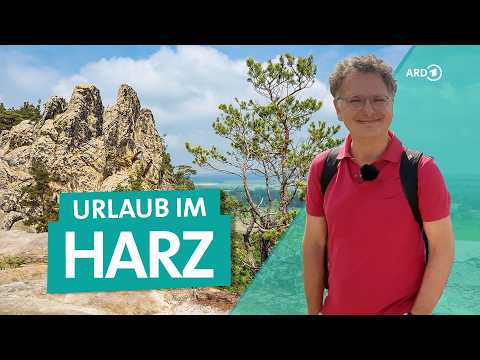 Der Harz – zwischen Brocken und Wernigerode | ARD Reisen