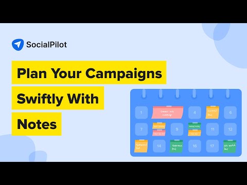 Manage and Plan Social Media Campaigns With Notes | Social Media Scheduler SocialPilot