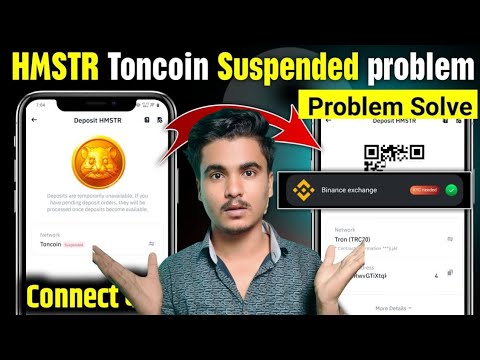 Binance HMSTR Toncoin Suspended problem Solved | binance Deposit Hamster Toncoin Suspended problem