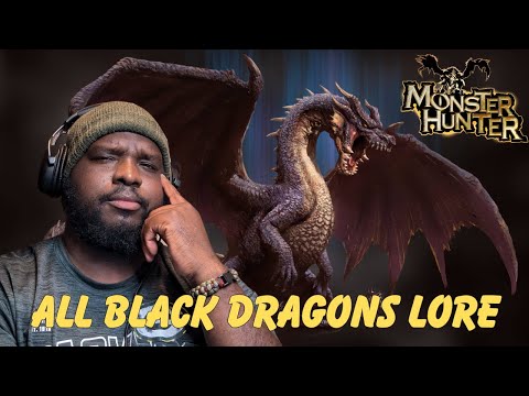 ALL BLACK DRAGONS So Far In Monster Hunter | Monster Hunter Lore and Ecology | FlipTheDps Reacts