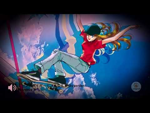 Moonwave R - 02 - ムーンスカイガーデン M.O.O.N Skygarden