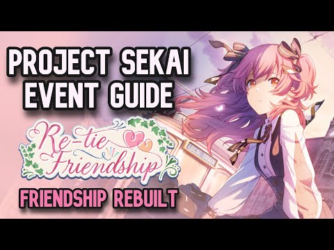 BEFORE YOU PULL [Friendship Rebuilt] - PROJECT SEKAI EVENT GUIDE