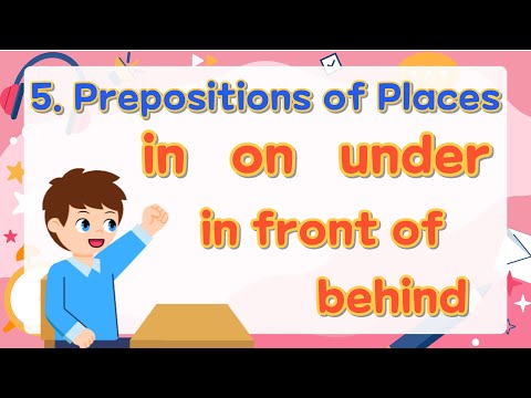 5. Prepositions of Place | in, on, under, behind, between, etc | Basic English Grammar for Kids