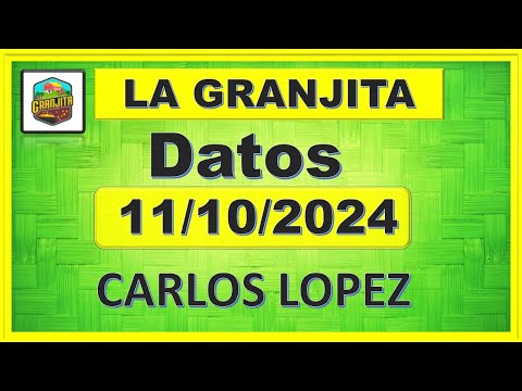 LA GRANJITA VIERNES 11/10/2024 - 【DATOS】✅  CARLOS LOPEZ