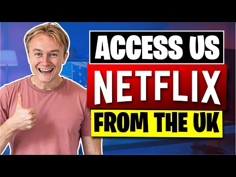 How to Watch American Netflix in the UK