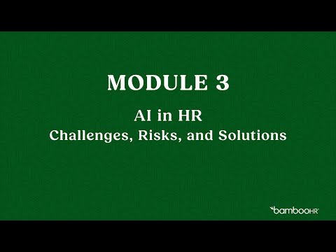 Module 3: Challenges, Risks, and Solutions | BambooHR