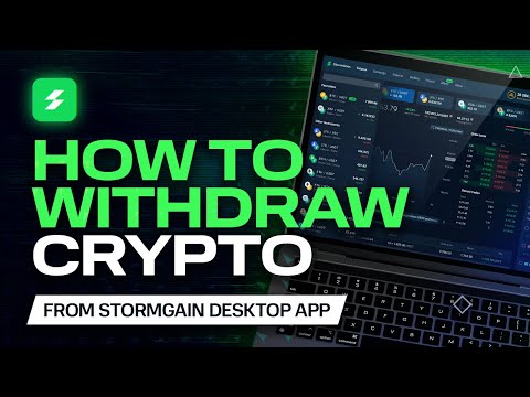 How to withdraw crypto from the StormGain website