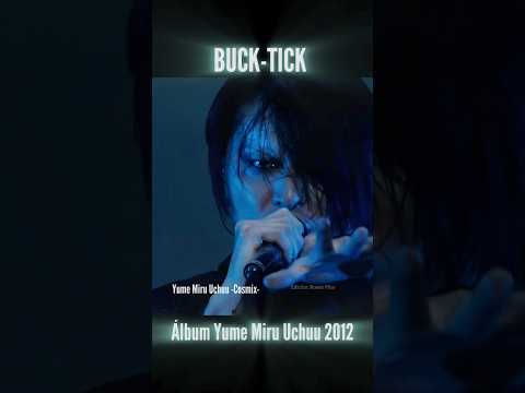 Part3 BUCK-TICK Album Yume Miru Uchuu Review short version #バクチク #bucktick #bucktickespañol  #rock