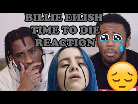 BILLIE EILISH NO TIME TO DIE REACTION & REVIEW!!