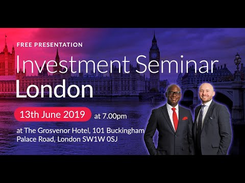 Come to our London Investment Seminar on 13th June 2019