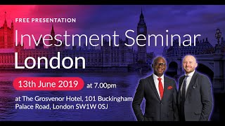 Come to our London Investment Seminar on 13th June 2019