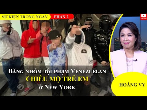 Băng nhóm tội phạm Venezuelan chiêu mộ trẻ em ở New York | Phần 2📺Sự Kiện