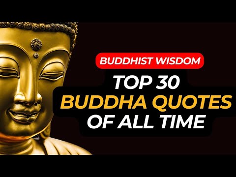 TOP 30 BUDDHA QUOTES OF ALL TIME