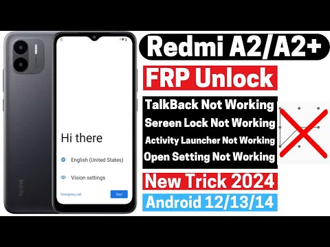 Redmi A2/A2+ FRP Bypass Android 13/14 |No Sereen Lock Set |Activity Launcher Not Working Without pc