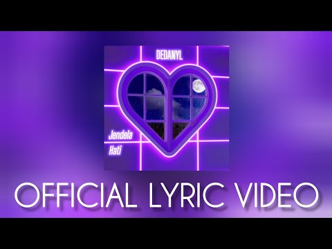 DEDANYL - JENDELA HATI | OFFICIAL LYRIC VIDEO