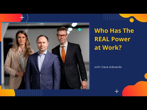 Who Has The “Real” Power In Your Organization?