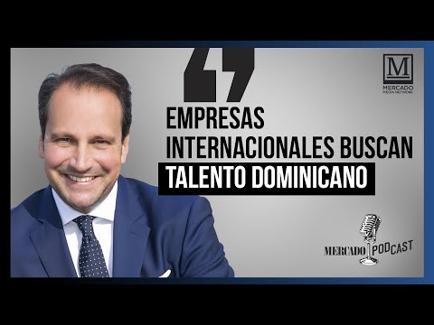 Empresas internacionales en busca de talento dominicano: Jaime Ozores Ep. 01