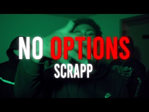 Scrapp - no options (Official Music Video) S&E by @TheOriginalShooter