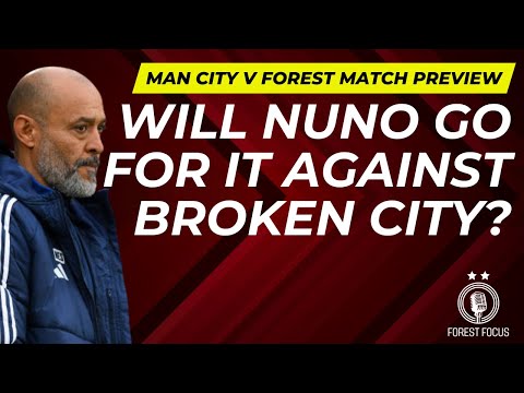 MAN CITY V NOTTINGHAM FOREST PREVIEW | WHY MARINAKIS WANTS VASCO DA GAMA | FA CUP DRAW VERDICT