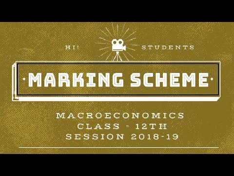 New Marking Scheme : Macroeconomics class 12th | Board Exams | 2018-2019