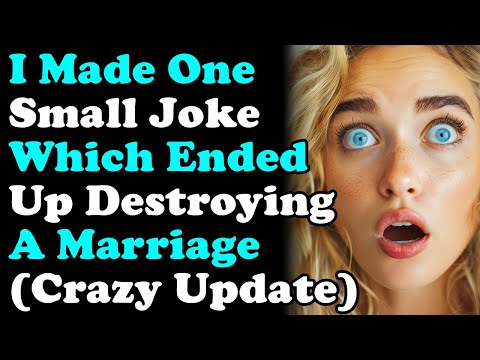 I Made One Joke Which Ended Up Destroying A Marriage And Untangling 15 Years Of Lies (CRAZY UPDATE)