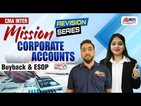 MISSION Corporate Accounts🔥CMA Inter - Buyback & ESOP | MEPL Classes