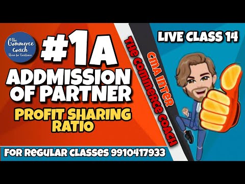 #1A admission of partner - partnership accounting cma inter - The Commerce Coach