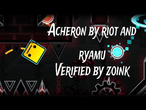 Acheron by Riot and ryamu (verified by zoink) [geometry dash] - top 3