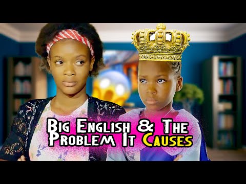 Big English & The Problem It Causes (Success In School)