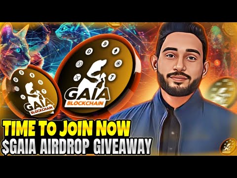 $GAIA 💫 AIRDROP GIVEAWAY || ITS TIME TO JOIN.💥|| BEST PROJECT🌟