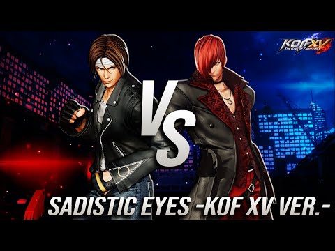 KOF XV OST - Sadistic Eyes -KOF XV ver.- (Kyo VS Iori Destiny Battle Theme)