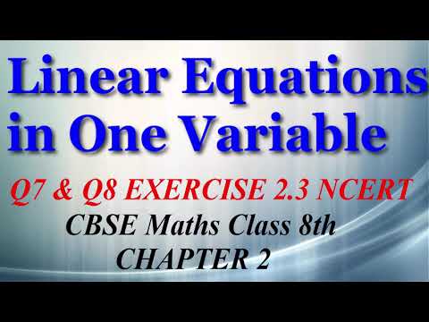 Linear Equations in One Variable - Maths Class 8th - Ex 2.3 - Q7 & Q8 - Chapter 2 - NCERT - CBSE