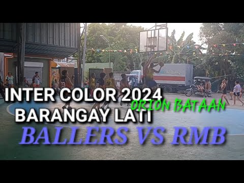 BALLERS VS RMB ICBL 2024 | BARANGAY LATI ORION BATAAN | BORBONSTREET