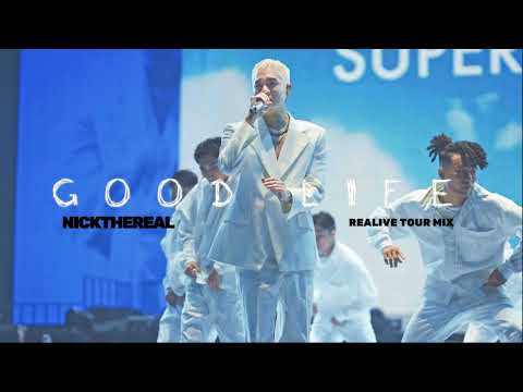 【周湯豪 NICKTHEREAL】〈GOOD LIFE〉 (REALIVE 演唱會版 REMIX)