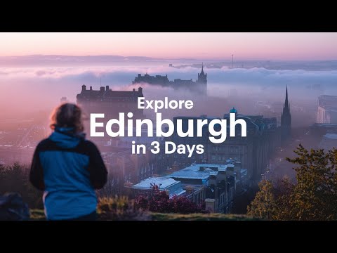 Experience Edinburgh Like a Local in Just 3 Days!