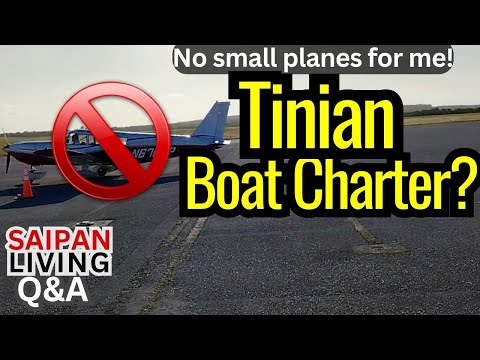 Tinian by Boat? (I Hate Flying!)