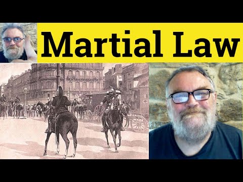 😎 Martial Law Meaning - Martial Law Definition - Martial Law Defined - Martial Law Examples - Law