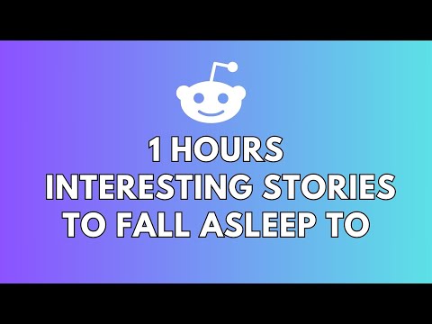 1 HOURS OF INTERESTING STORIES TO FALL ASLEEP TO | BEST REDDIT STORIES COMPILATION - BEST OF REDDIT