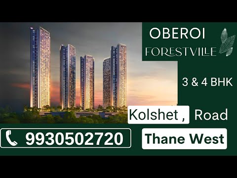 Oberoi Forestville - Kolshet, Thane West | Official New Launch