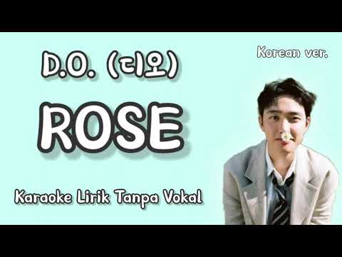 D.O. 디오 - Rose (Karaoke Lirik Tanpa Vokal)