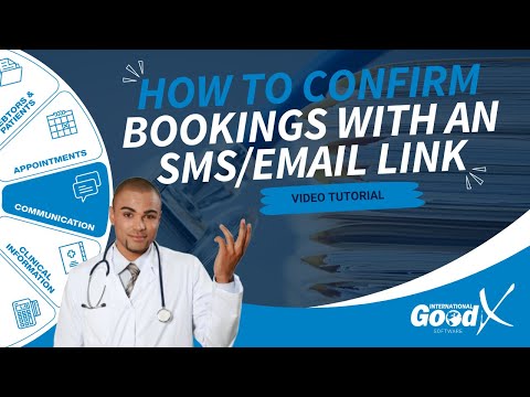 GoodX Web Tutorial - How to Confirm Bookings with an SMS/Email Link