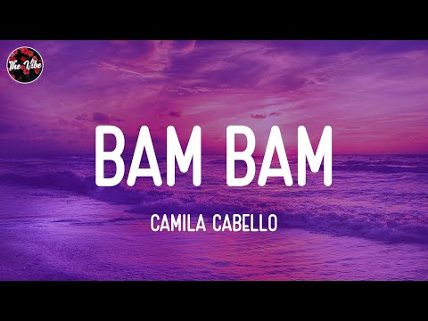 Camila Cabello - Bam Bam (Lyrics)