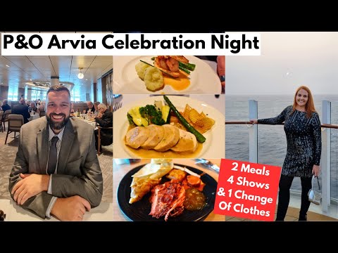 P&O Arvia Celebration Night - All Dining Options Explained & Showing You Various Entertainment Shows