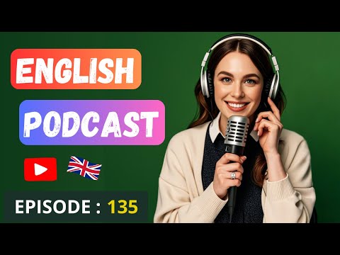 English Learning Podcast Conversation | Episode 135 | Podcast To Improve English Speaking